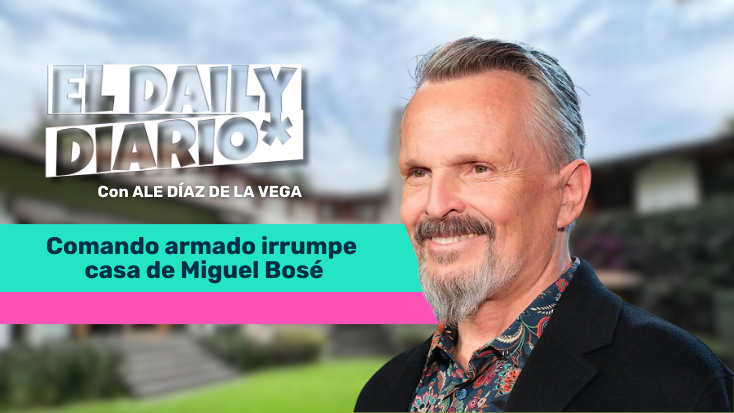 Lee más sobre el artículo Comando armado irrumpe casa de Miguel Bosé en Ciudad de México.