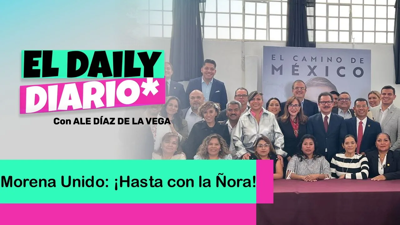 Lee más sobre el artículo Morena Unido: ¡Hasta con la Ñora!