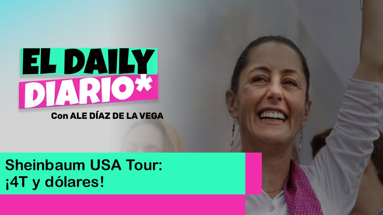 Lee más sobre el artículo Sheinbaum USA Tour: ¡4T y dólares!