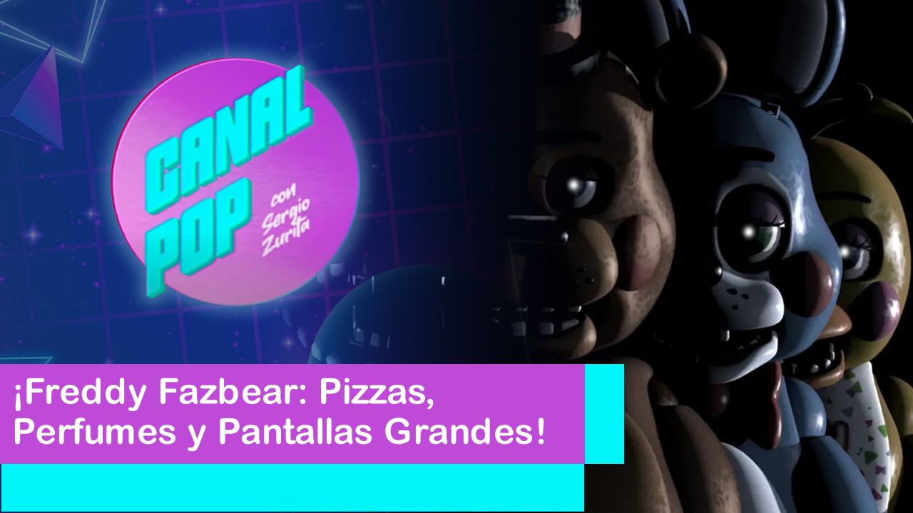 Lee más sobre el artículo ¡Freddy Fazbear: Pizzas, Perfumes y Pantallas Grandes!