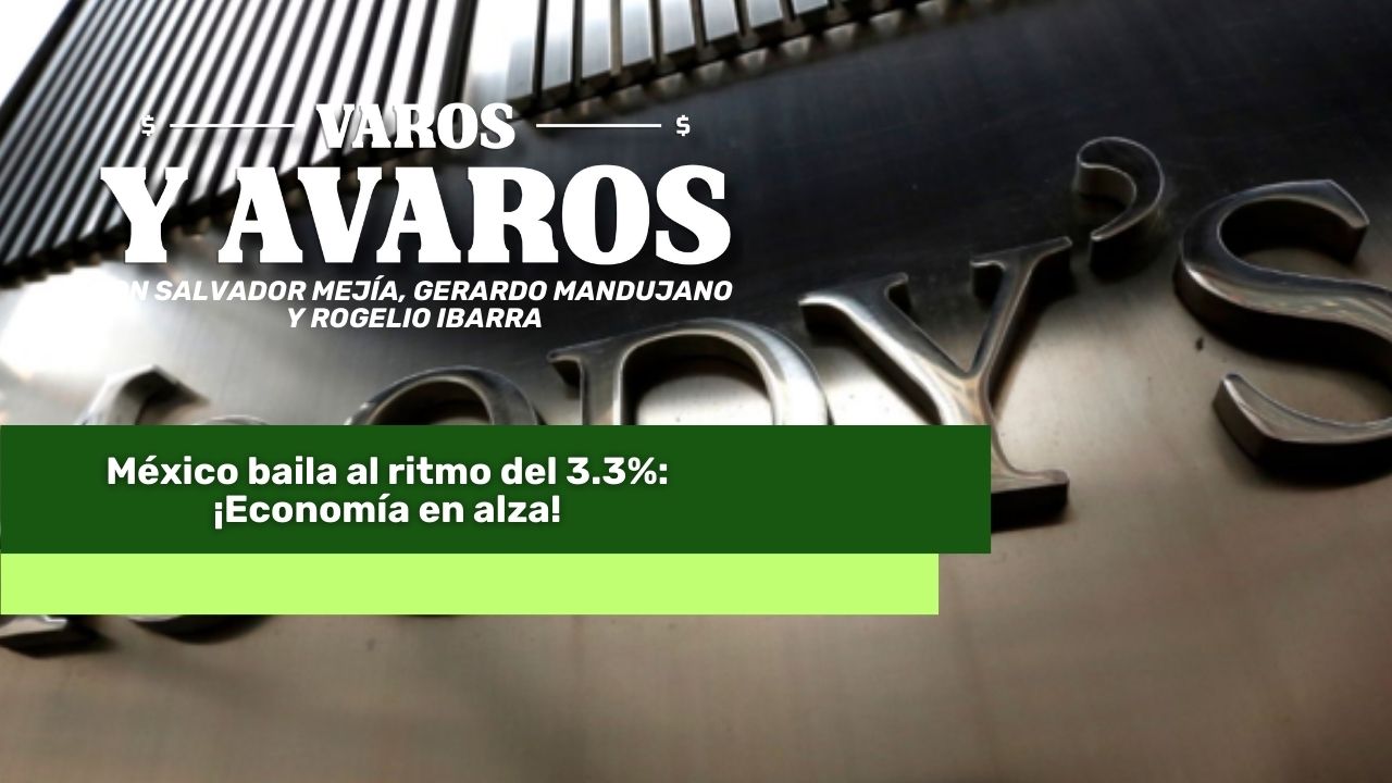 Lee más sobre el artículo México baila al ritmo del 3.3%: ¡Economía en alza!