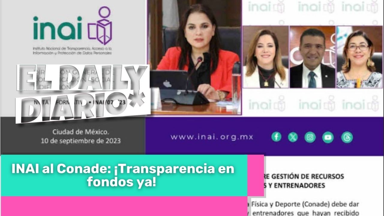 Lee más sobre el artículo INAI al Conade: ¡Transparencia en fondos ya!