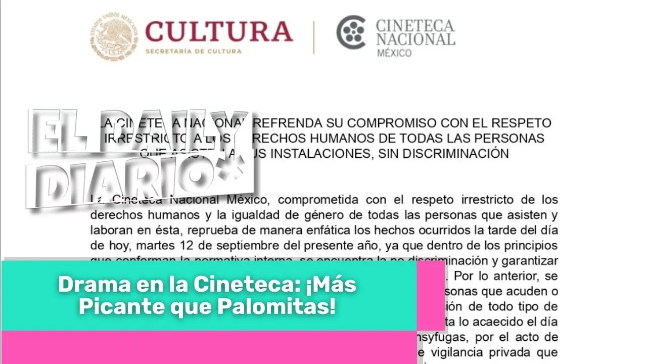 Lee más sobre el artículo Drama en la Cineteca: ¡Más Picante que Palomitas!