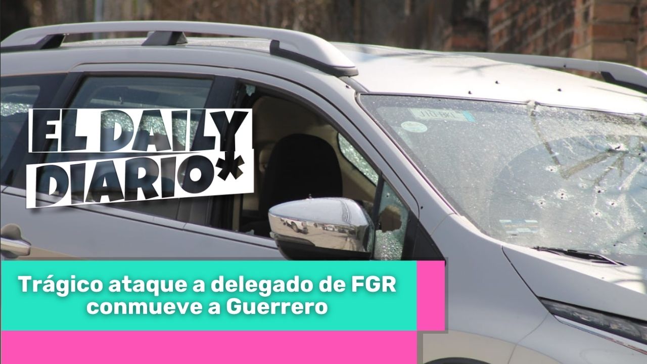 Lee más sobre el artículo Trágico ataque a delegado de FGR conmueve a Guerrero