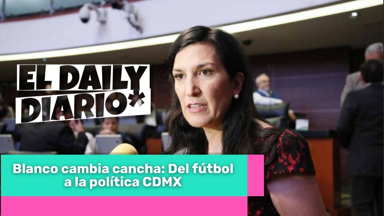 Lee más sobre el artículo Blanco cambia cancha: Del fútbol a la política CDMX