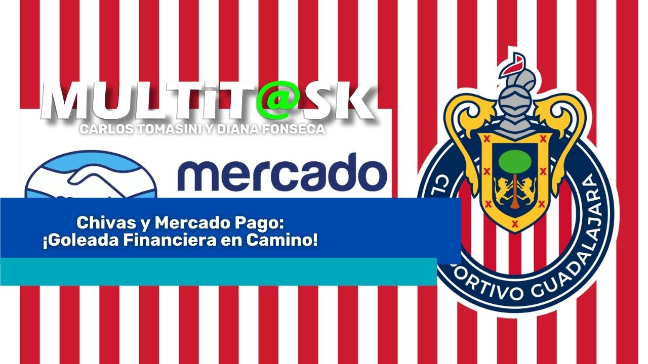 Lee más sobre el artículo Chivas y Mercado Pago: ¡Goleada Financiera en Camino!