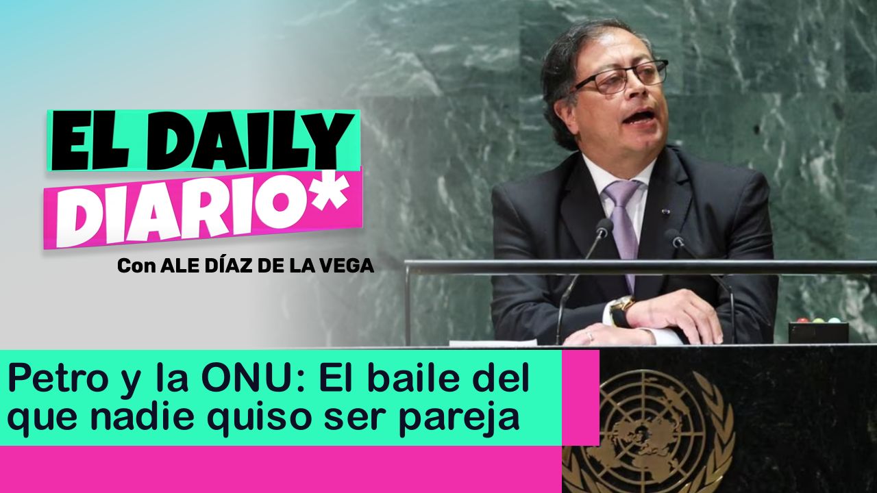 Lee más sobre el artículo Petro y la ONU: El baile del que nadie quiso ser pareja