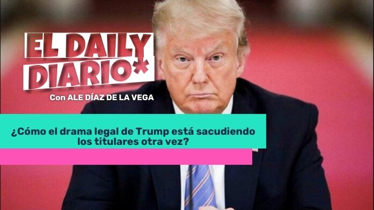 Lee más sobre el artículo ¿Cómo el drama legal de Trump está sacudiendo los titulares otra vez?