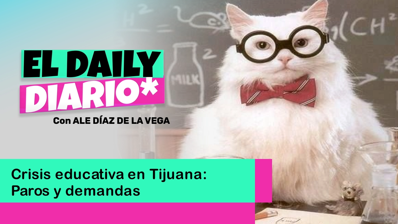 Lee más sobre el artículo Crisis educativa en Tijuana: Paros y demandas