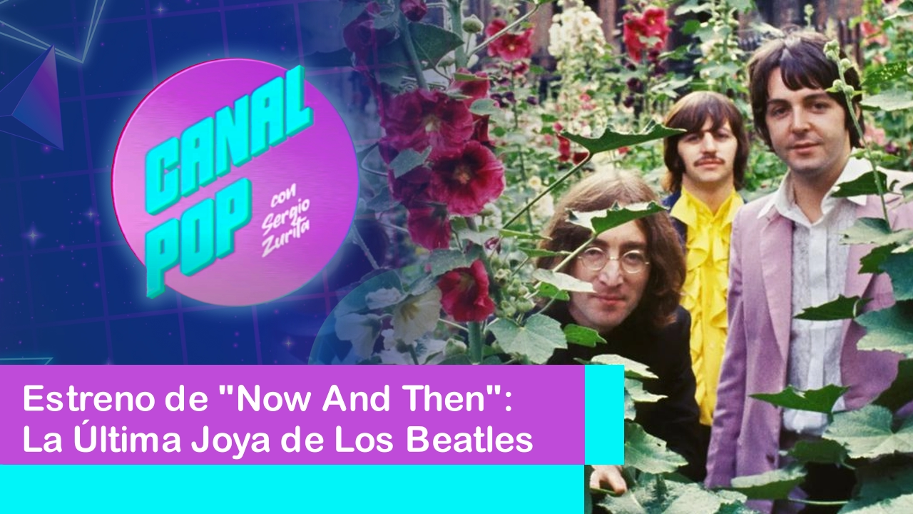 Lee más sobre el artículo Estreno de “Now And Then”: La Última Joya de Los Beatles.