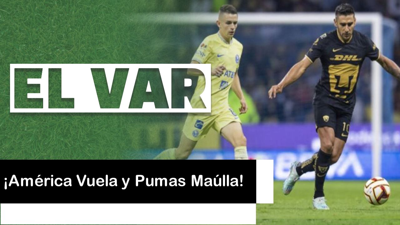 Lee más sobre el artículo ¡América Vuela y Pumas Maúlla!