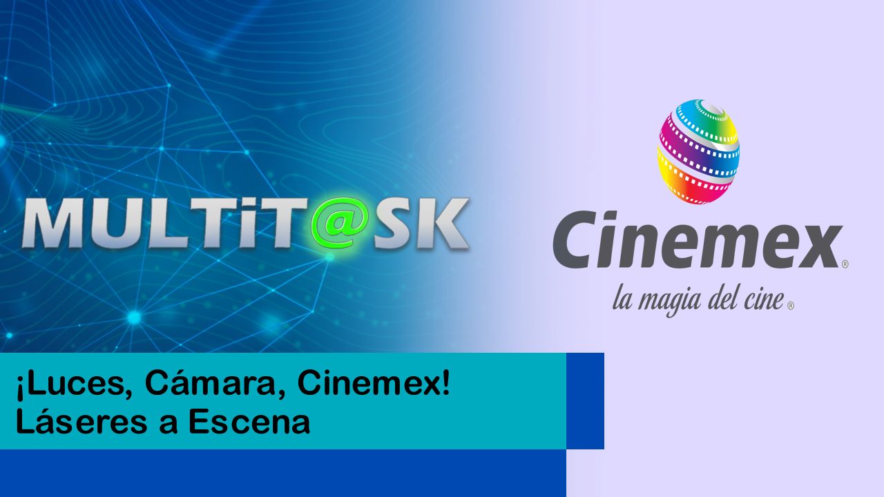 Lee más sobre el artículo ¡Luces, Cámara, Cinemex! Láseres a Escena