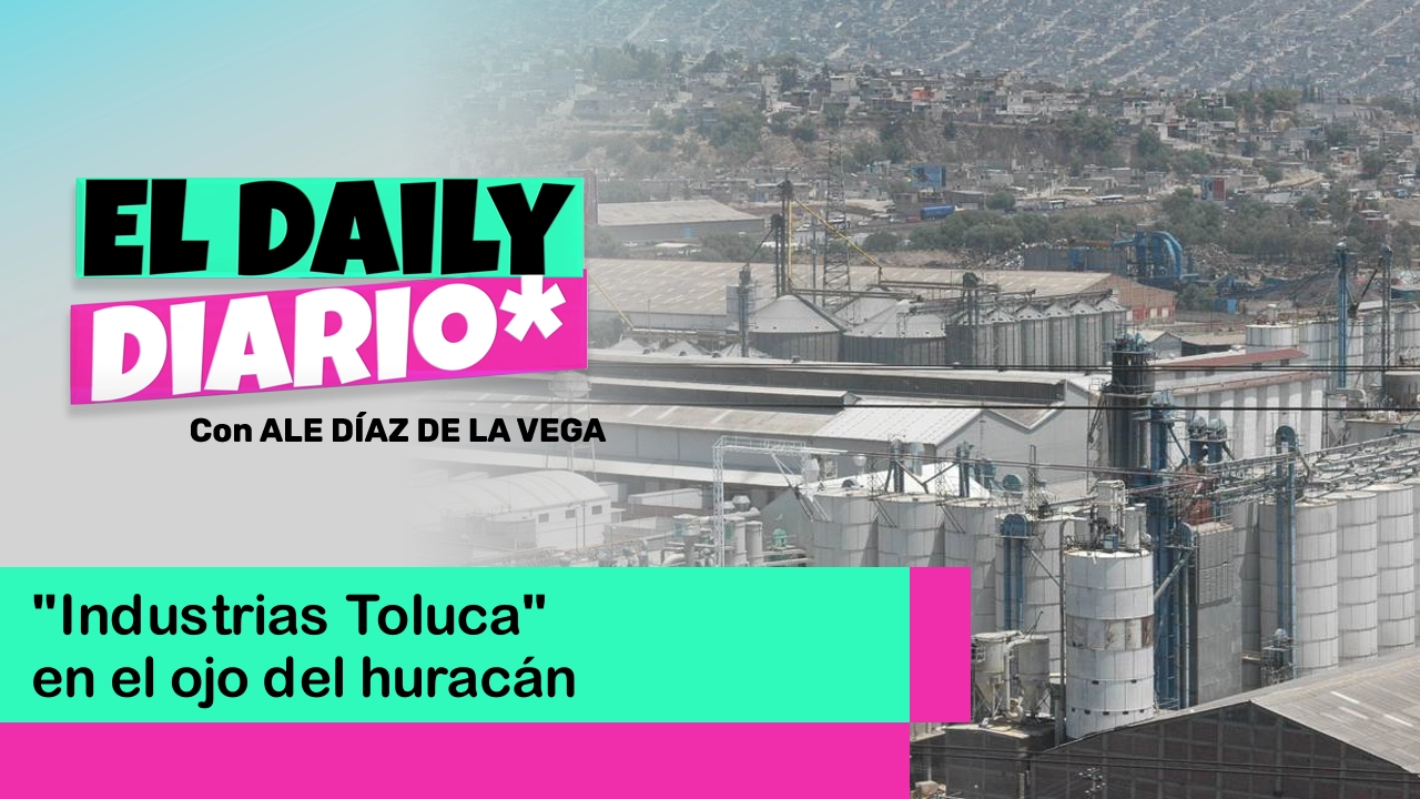 Lee más sobre el artículo Descontento laboral en Toluca: “Industrias Toluca”