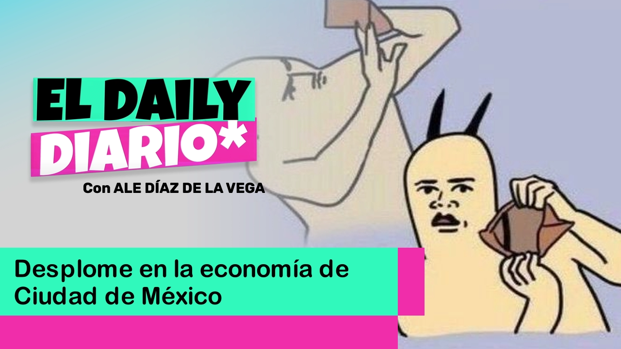 Lee más sobre el artículo Desplome en la economía de Ciudad de México