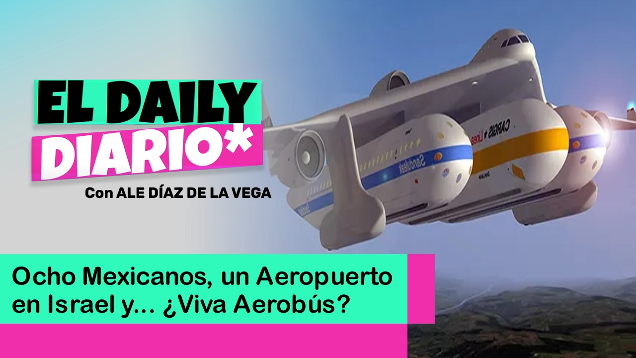 Lee más sobre el artículo Ocho Mexicanos, un Aeropuerto en Israel y… ¿Viva Aerobús?