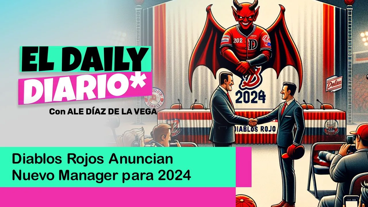 Lee más sobre el artículo Diablos Rojos Anuncian Nuevo Manager para 2024