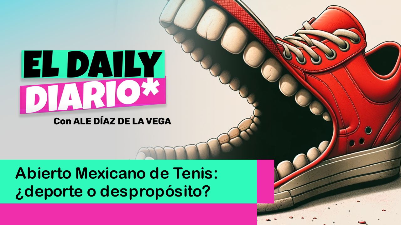 Lee más sobre el artículo Abierto Mexicano de Tenis: ¿Deporte o Despropósito?