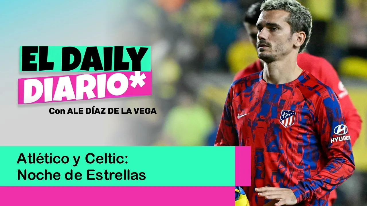 Lee más sobre el artículo Atlético y Celtic: Noche de Estrellas