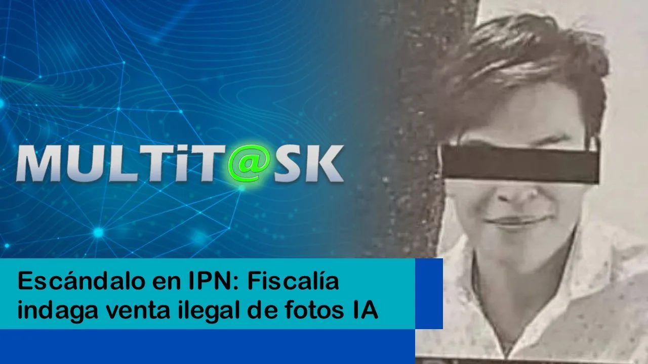 Lee más sobre el artículo Escándalo en IPN: Fiscalía indaga venta ilegal de fotos IA