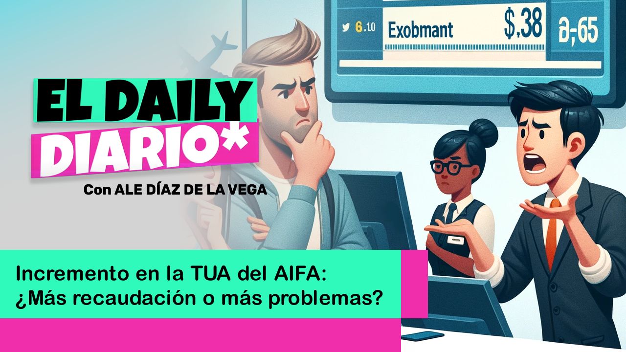 Lee más sobre el artículo Incremento en la TUA del AIFA: ¿Más recaudación o más problemas?