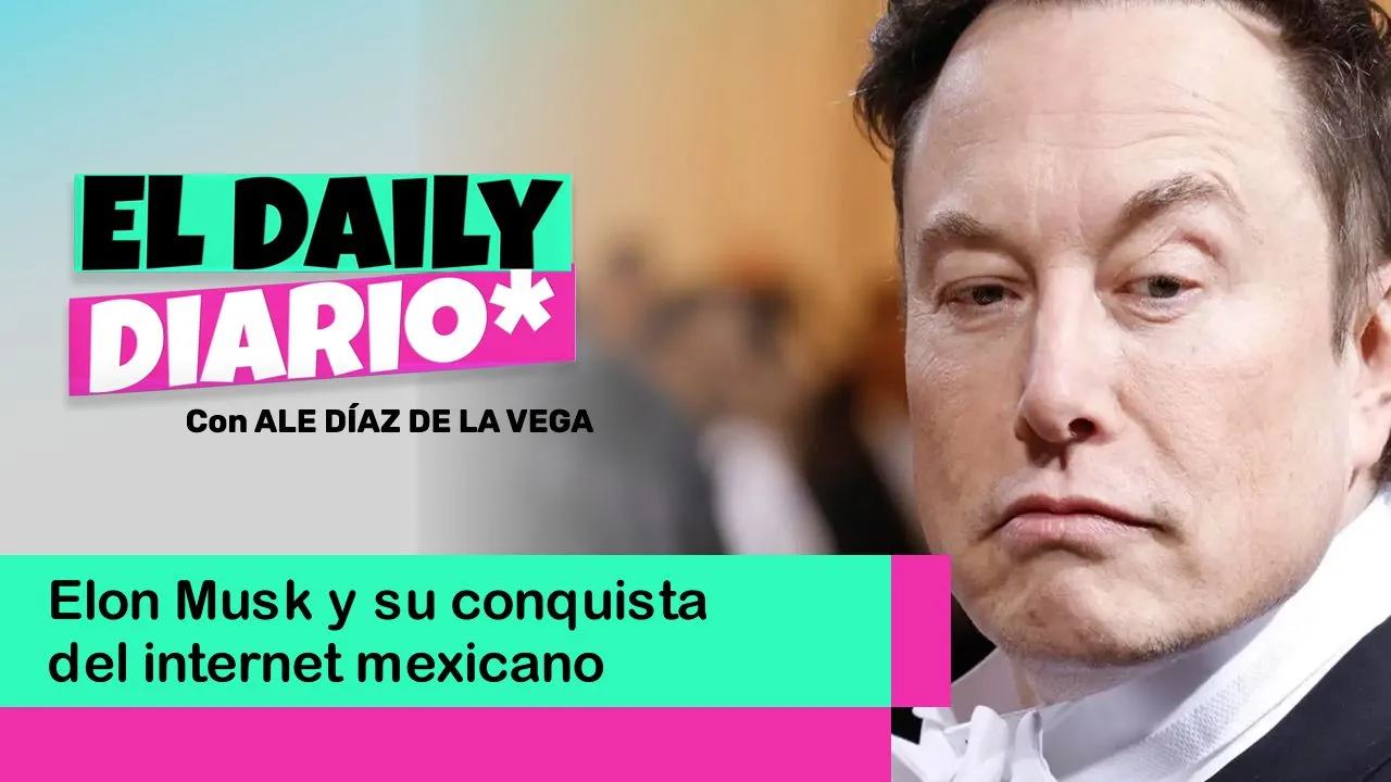 Lee más sobre el artículo Elon Musk y su conquista del internet mexicano