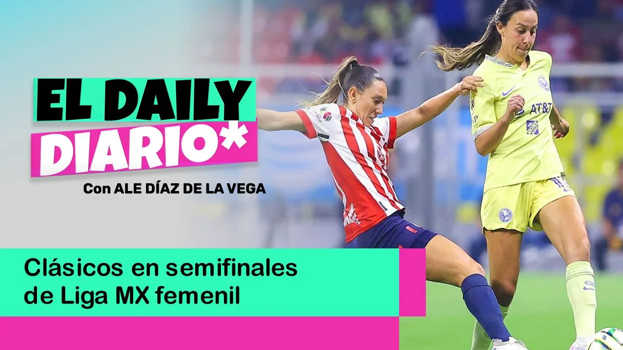Lee más sobre el artículo Clásicos en semifinales de Liga MX femenil