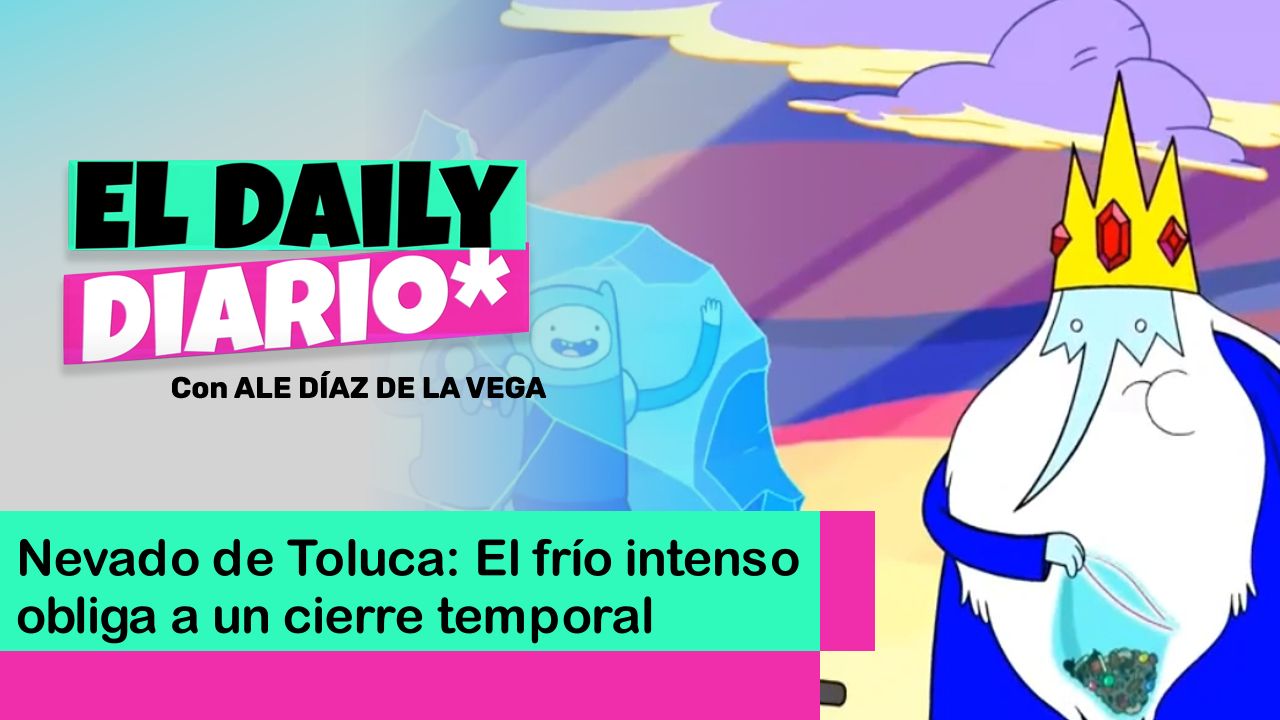 Lee más sobre el artículo Nevado de Toluca: Frío intenso obliga a un cierre temporal