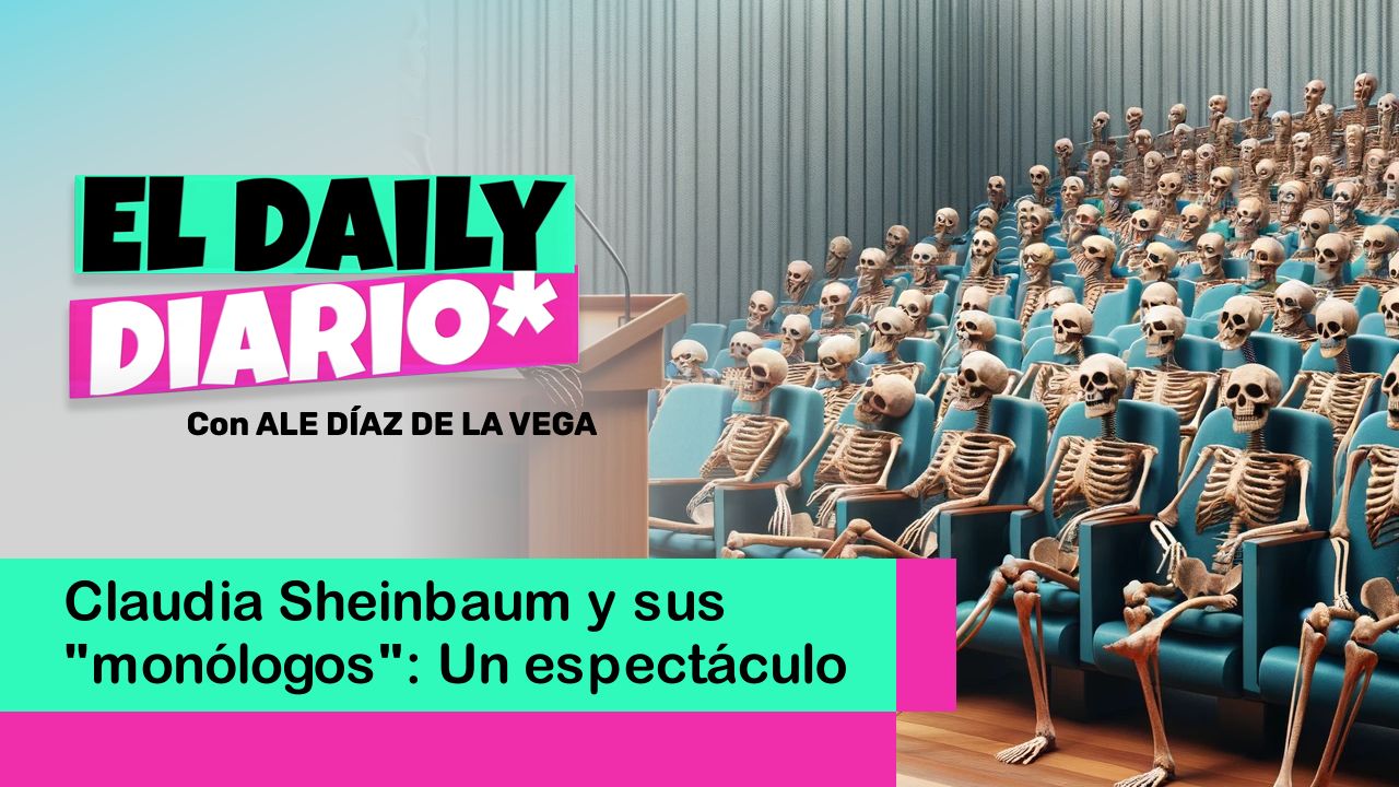 Lee más sobre el artículo Claudia Sheinbaum y sus “monólogos”: Un espectáculo