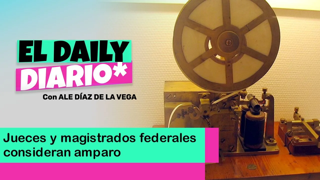 Lee más sobre el artículo Jueces y magistrados federales consideran amparo