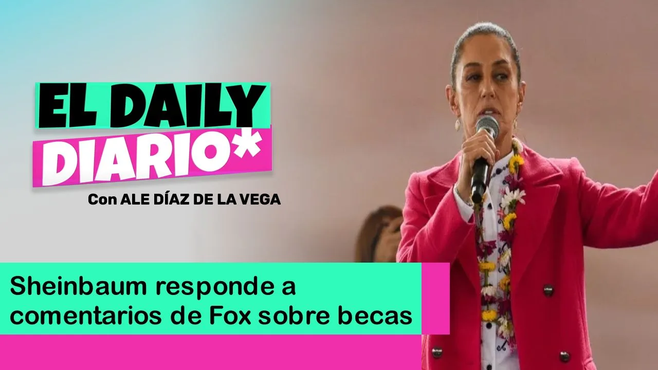 Lee más sobre el artículo Sheinbaum responde a comentarios de Fox sobre becas