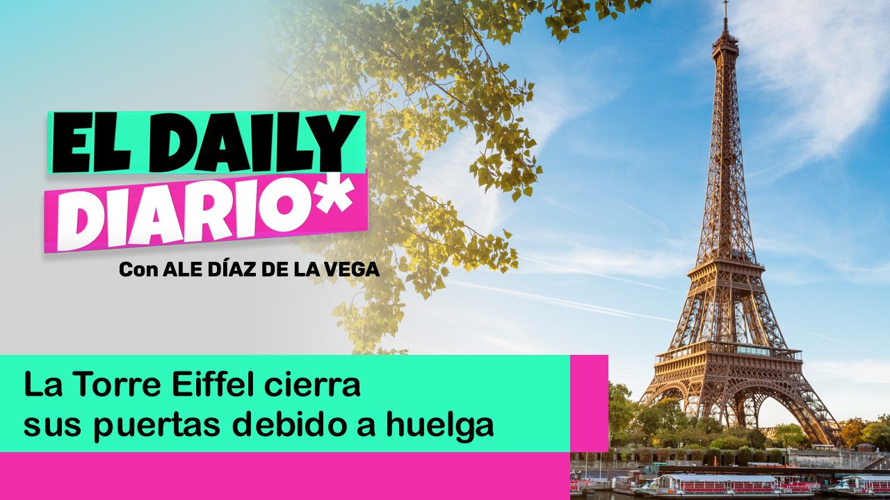 Lee más sobre el artículo La Torre Eiffel cierra sus puertas debido a huelga