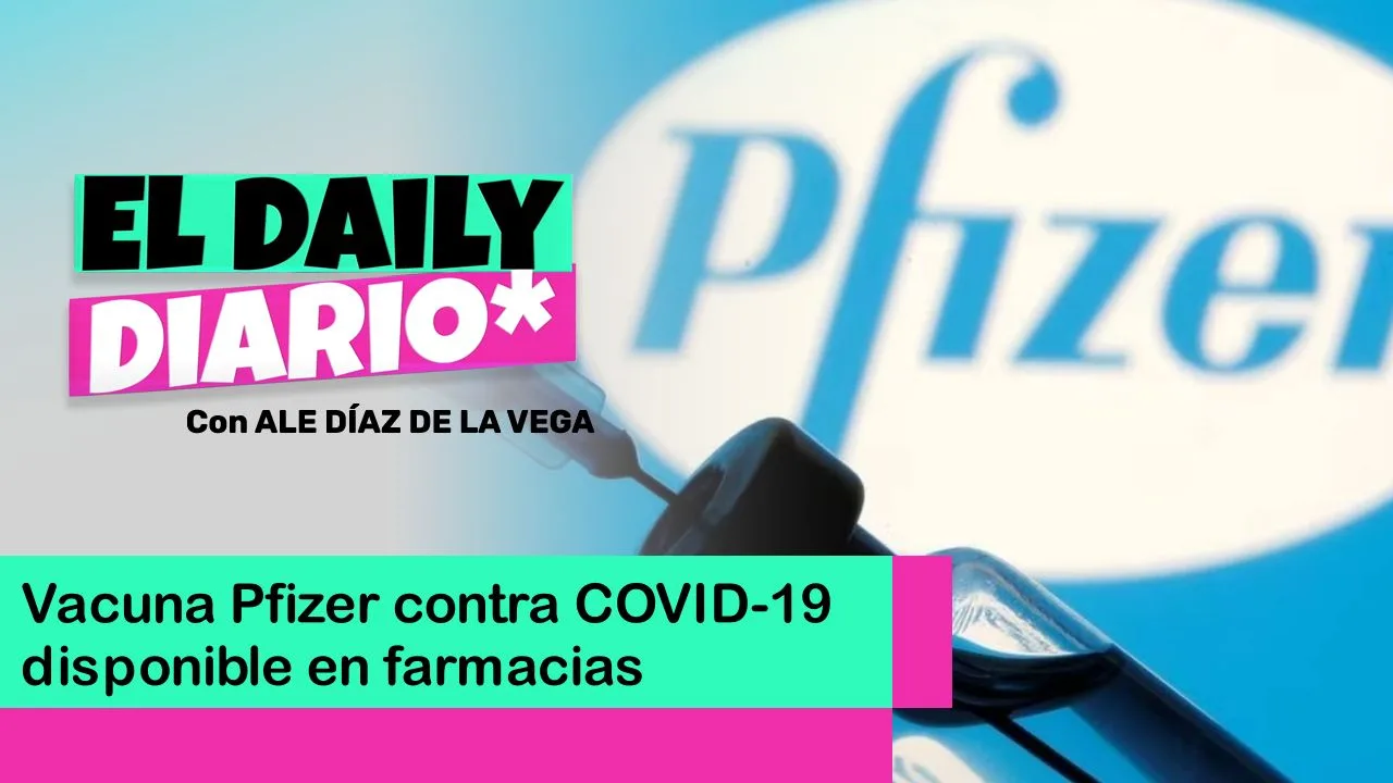 Lee más sobre el artículo Vacuna Pfizer contra COVID-19 disponible en farmacias