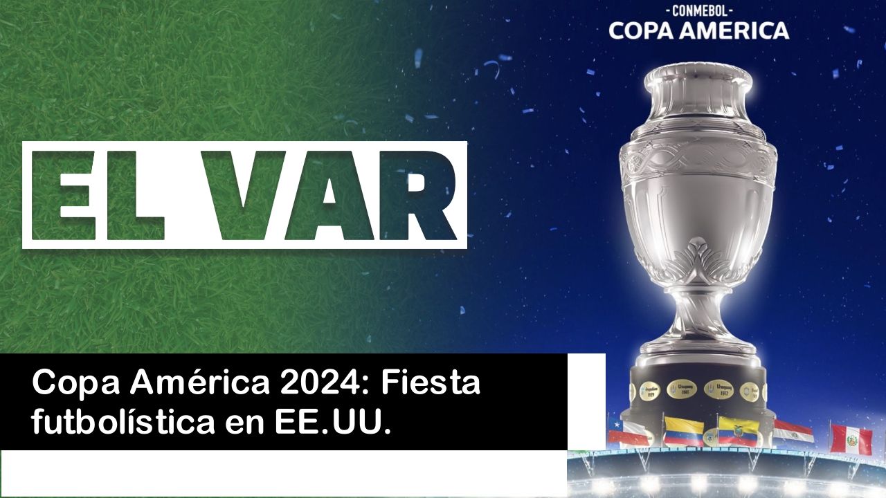 Lee más sobre el artículo Copa América 2024: Fiesta futbolística en EE.UU.