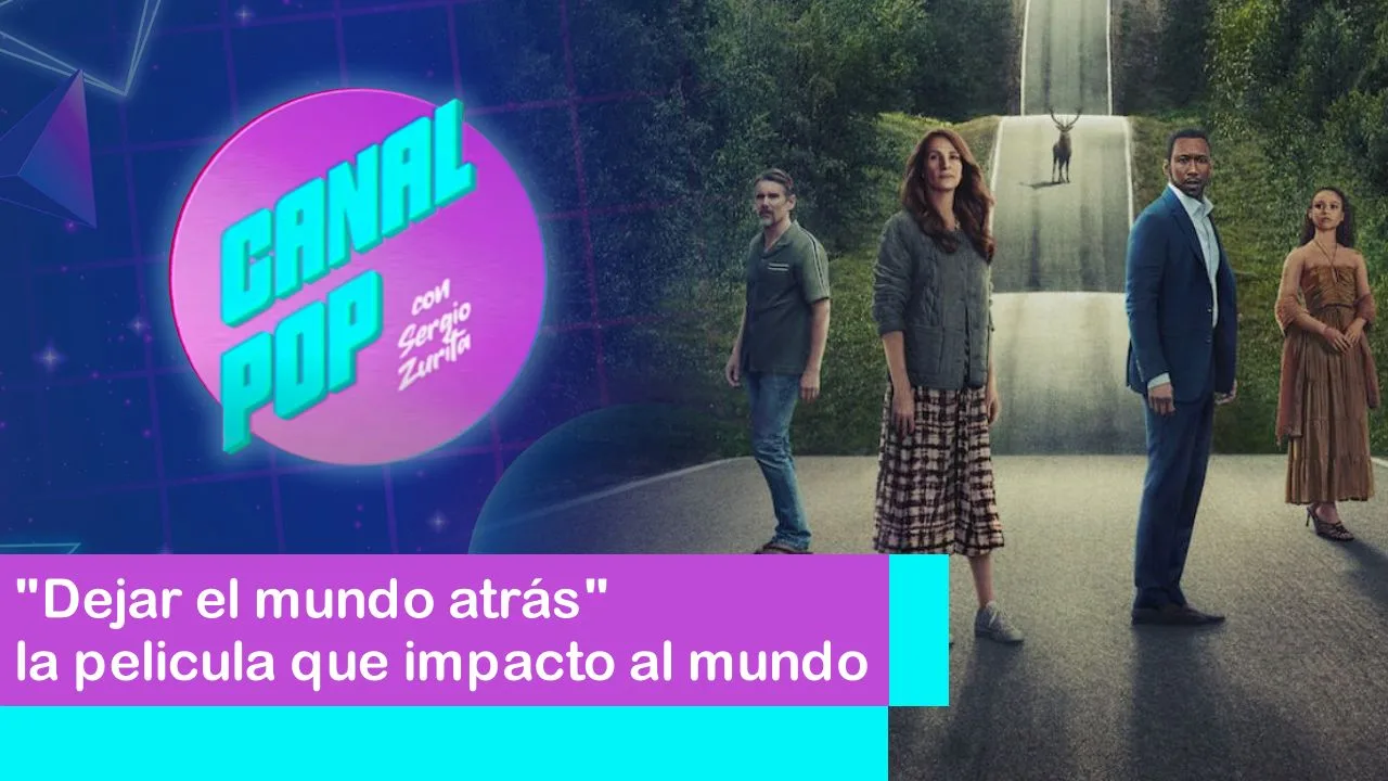 Lee más sobre el artículo “Dejar el mundo atrás” la pelicula que impacto al mundo