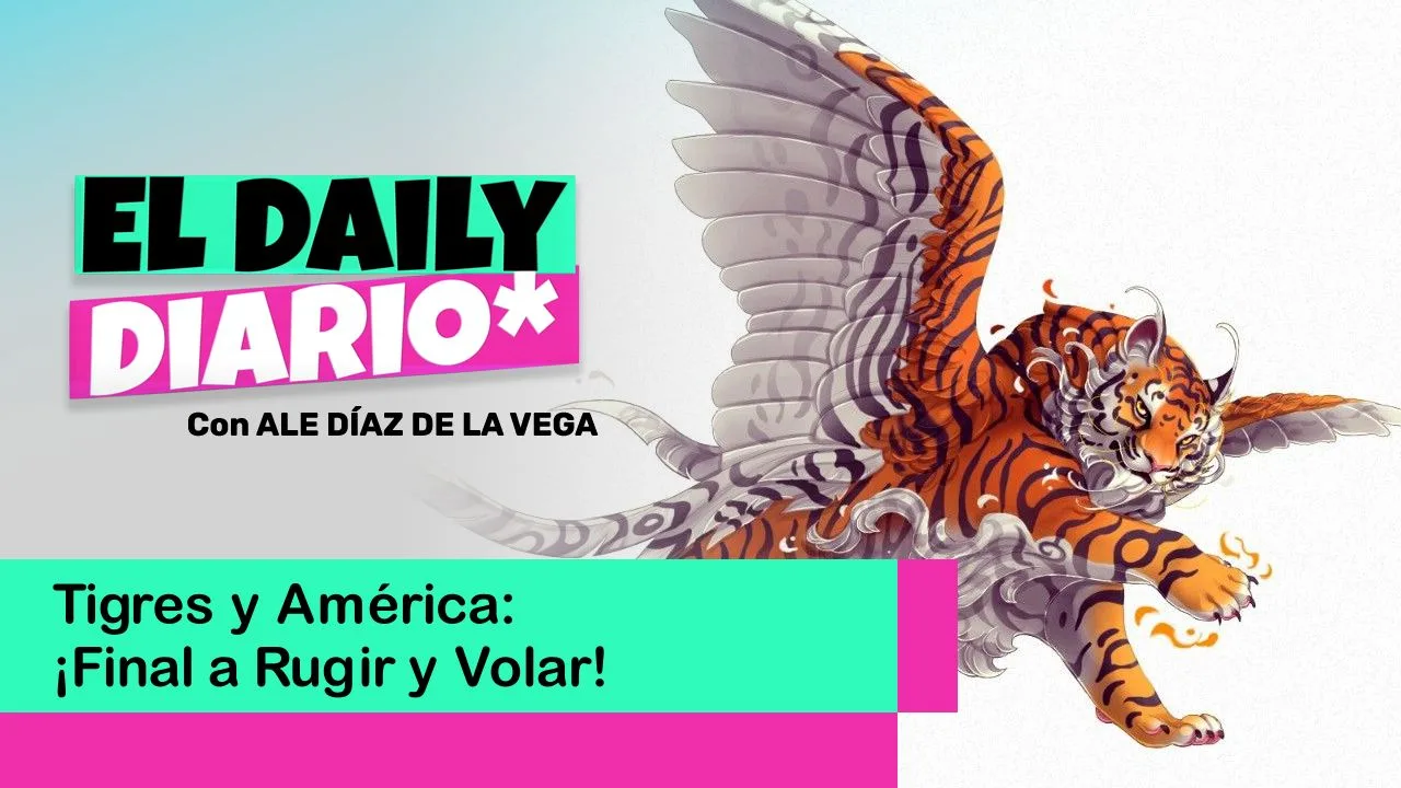 Lee más sobre el artículo Tigres y América: ¡Final a Rugir y Volar!
