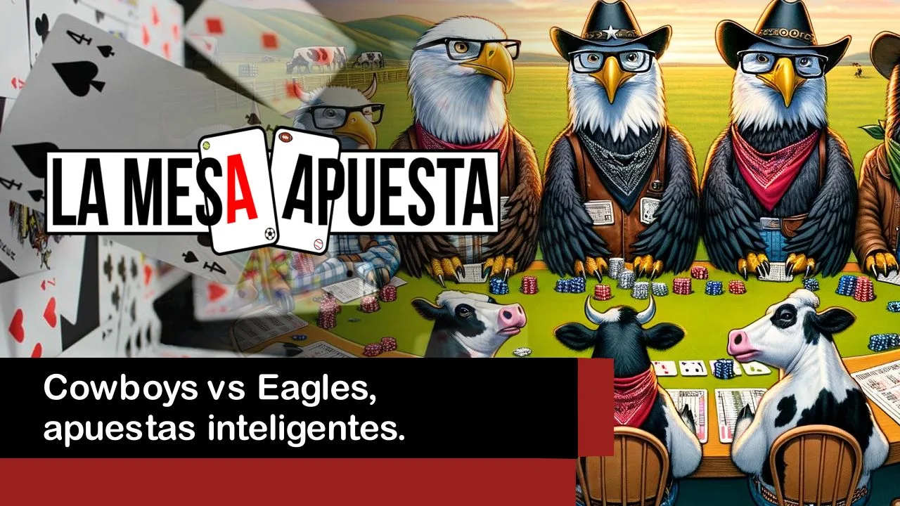 Lee más sobre el artículo Cowboys vs Eagles, apuestas inteligentes.