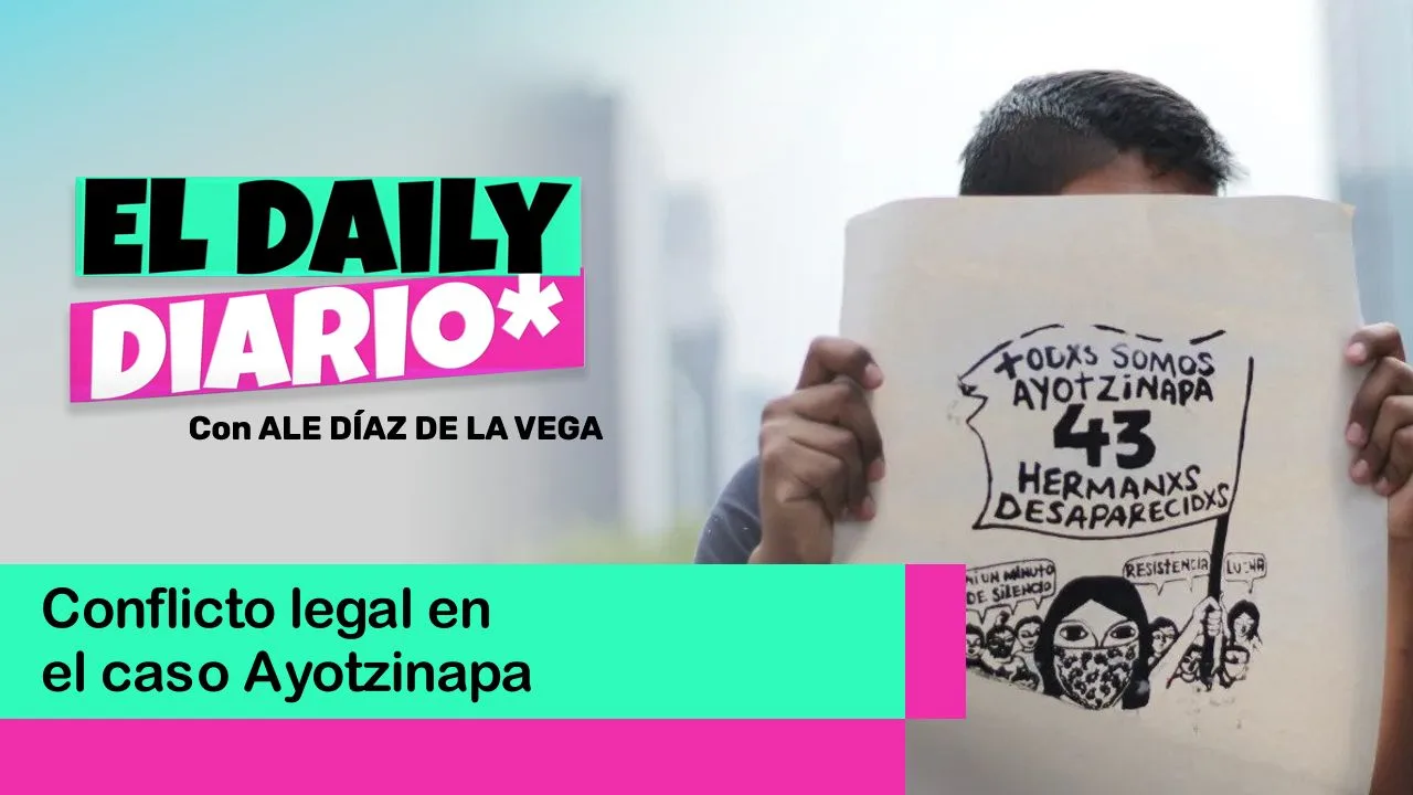Lee más sobre el artículo Conflicto legal en el caso Ayotzinapa