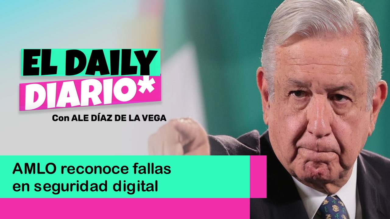 Lee más sobre el artículo AMLO reconoce fallas en seguridad digital