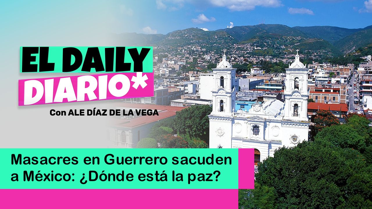 Lee más sobre el artículo Masacres en Guerrero sacuden a México: ¿Dónde está la paz?