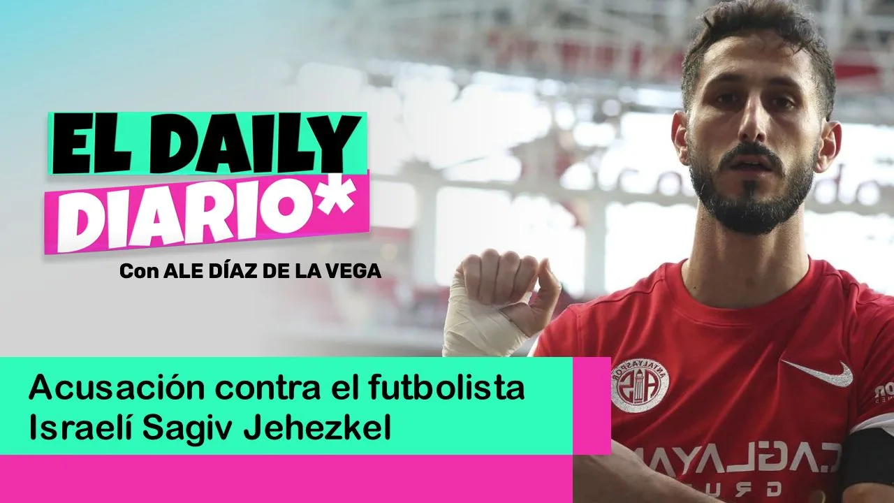 Lee más sobre el artículo Acusación contra el futbolista Israelí Sagiv Jehezkel