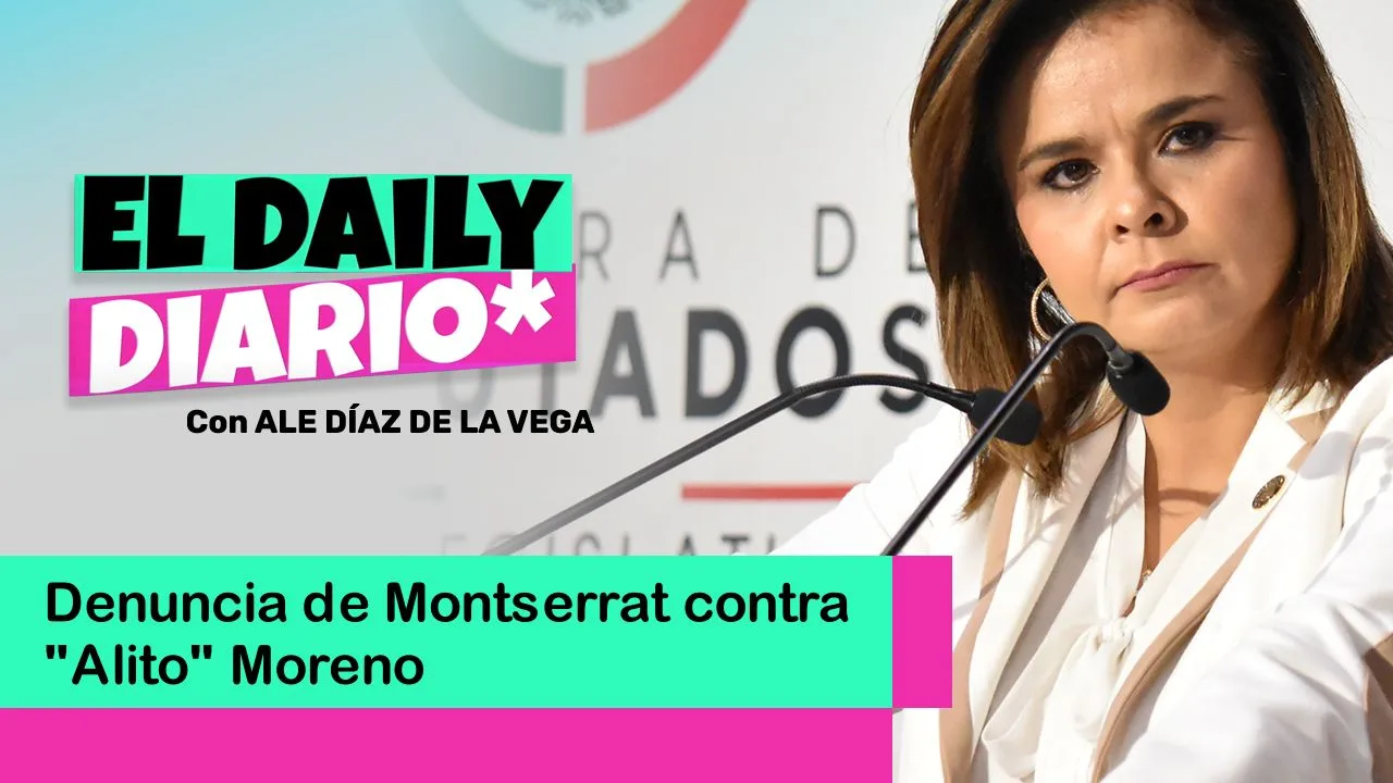 Lee más sobre el artículo Denuncia de Montserrat contra “Alito” Moreno