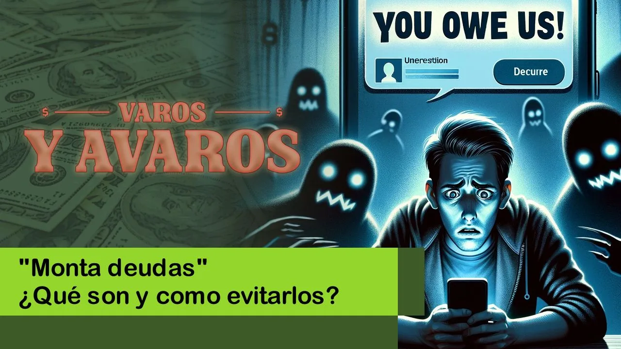 Lee más sobre el artículo “Monta deudas” ¿Qué son y como evitarlos?