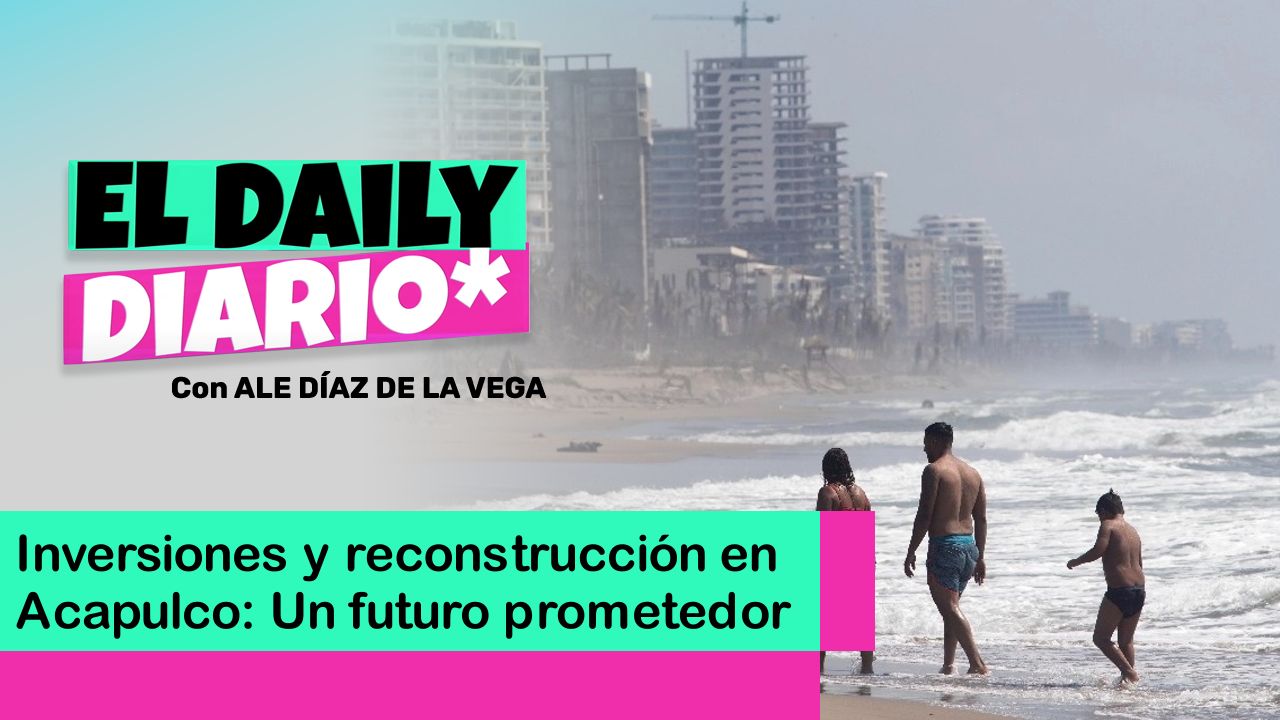 Lee más sobre el artículo Inversiones y reconstrucción en Acapulco: Un futuro prometedor