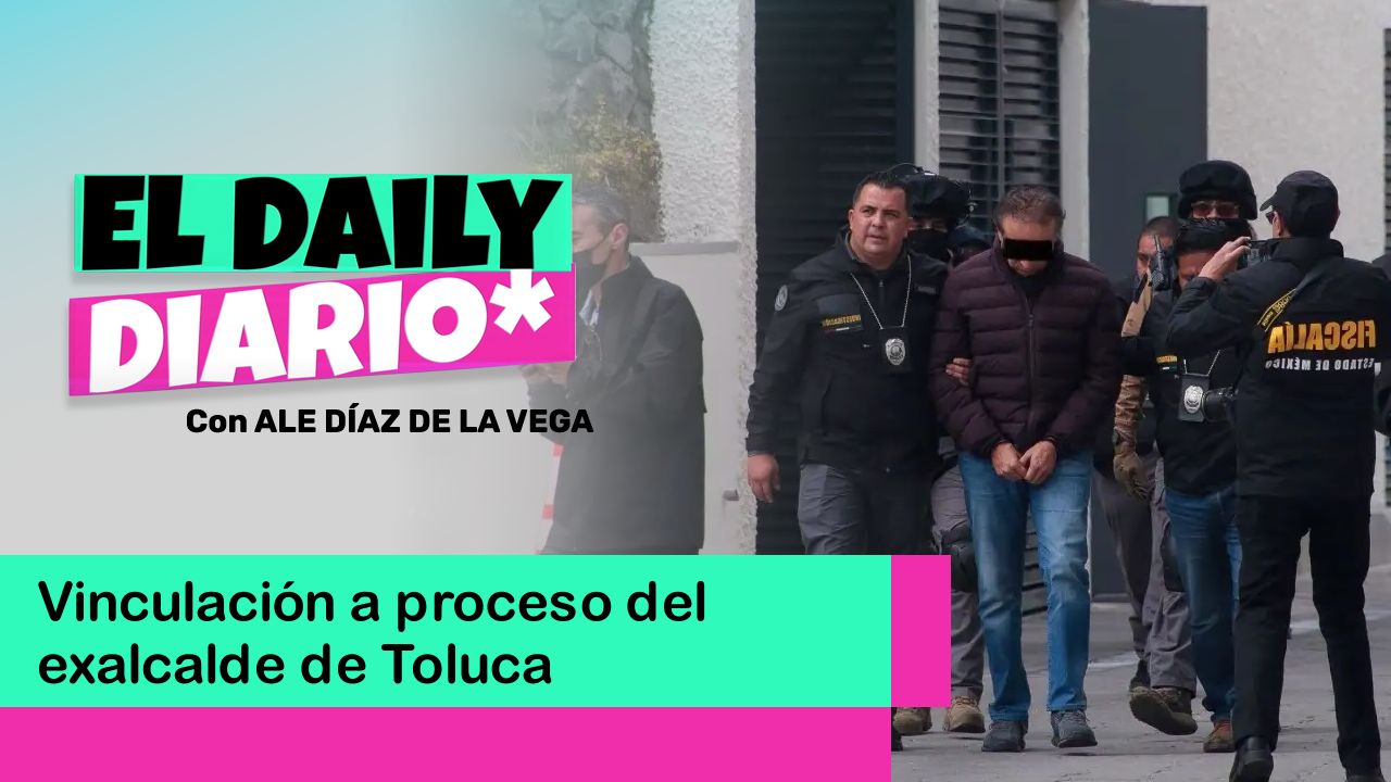 Lee más sobre el artículo Vinculación a proceso del exalcalde de Toluca, por secuestro