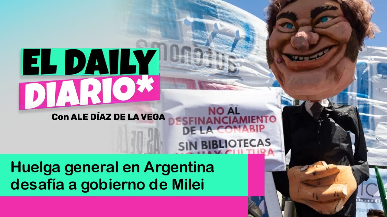 Lee más sobre el artículo Huelga general en Argentina desafía a gobierno de Milei