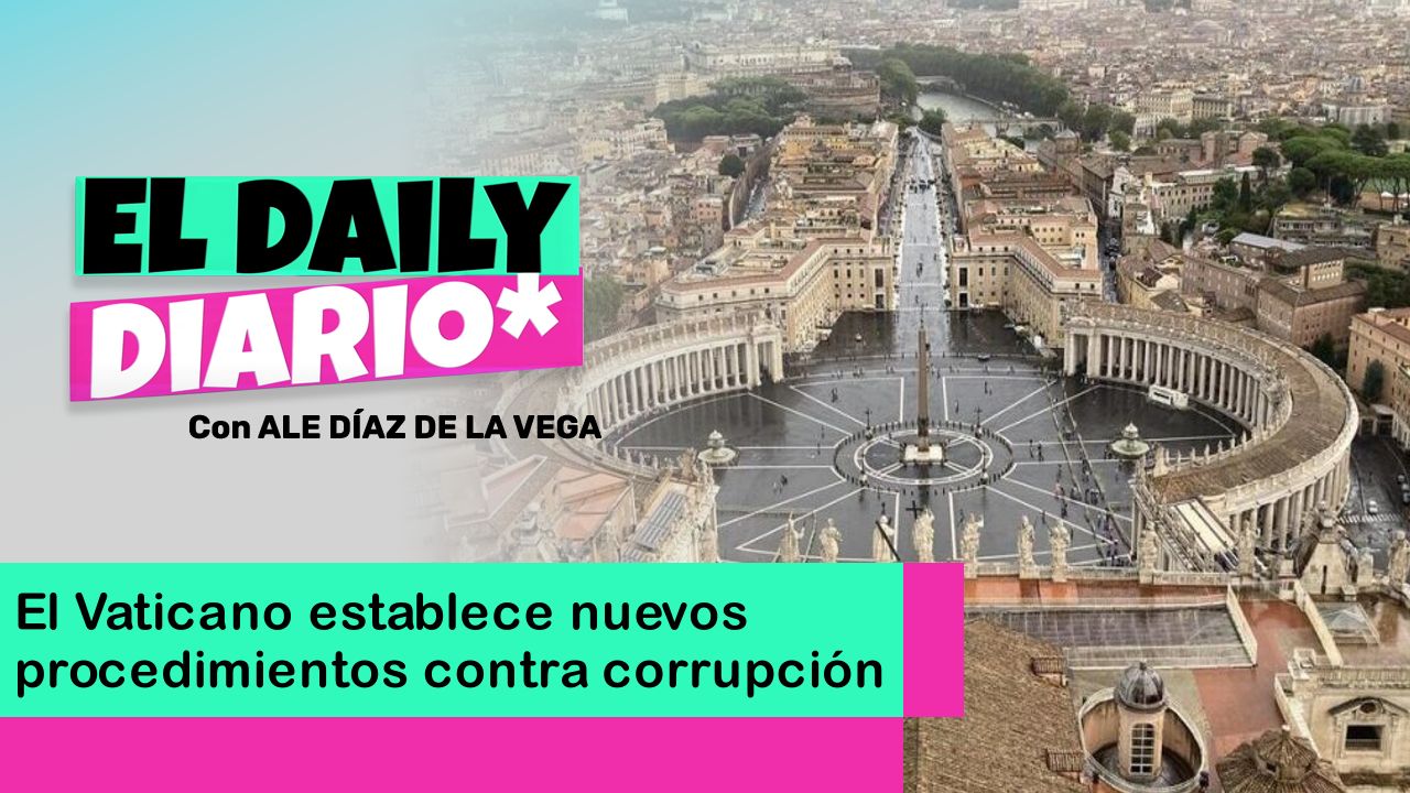 Lee más sobre el artículo El Vaticano establece nuevos procedimientos contra corrupción