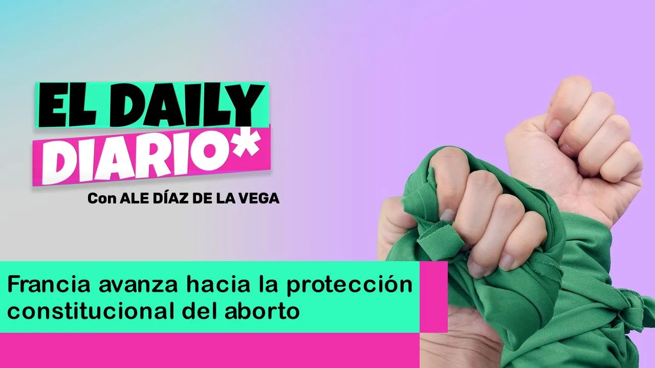 Lee más sobre el artículo Francia avanza hacia la protección constitucional del aborto