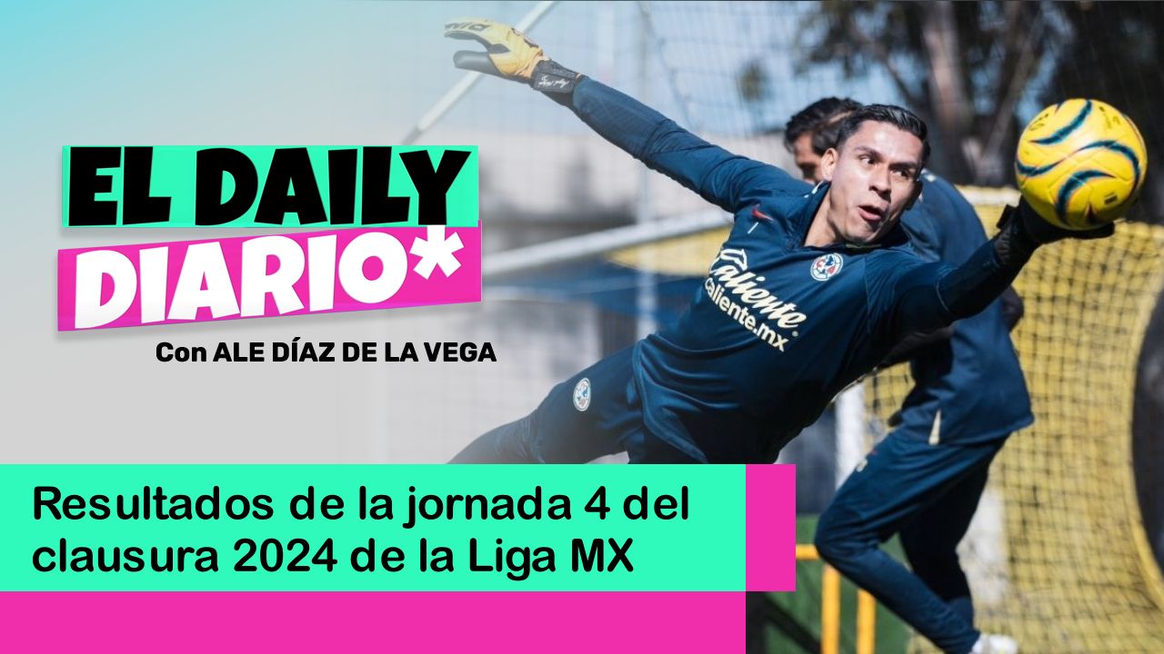 Resultados de la jornada 4 del clausura 2024 de la Liga MX