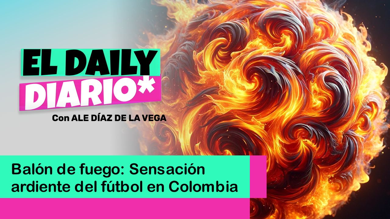 Lee más sobre el artículo Balón de fuego: Sensación ardiente del fútbol en Colombia