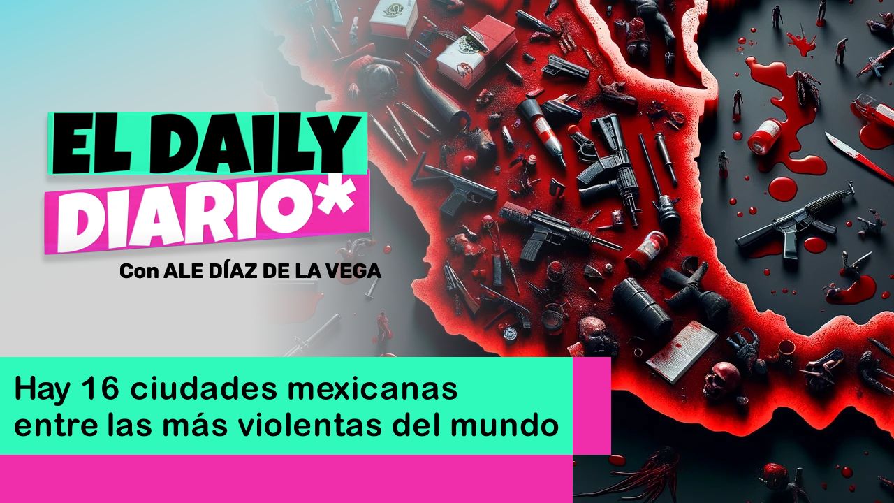 Lee más sobre el artículo Hay 16 ciudades mexicanas entre las más violentas del mundo